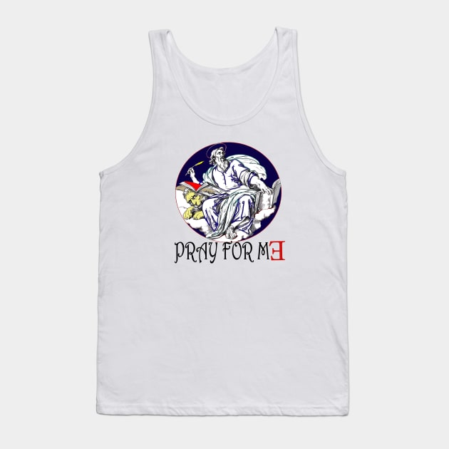 PRAY FOR ME Tank Top by Elizzart